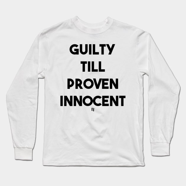 GUILTY (b) Long Sleeve T-Shirt by fontytees